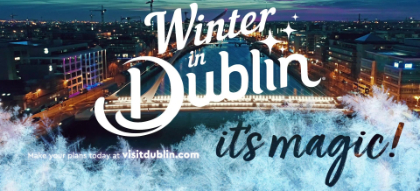 Fáilte Ireland launch Winter in Dublin to highlight visitor experiences and events in the capital