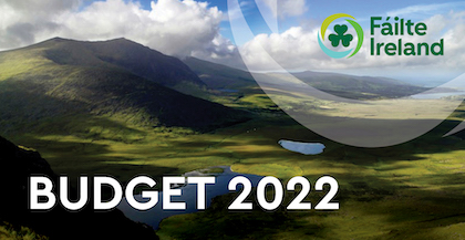 Fáilte Ireland welcomes measures for tourism announced by Minister Martin in Budget 2022 