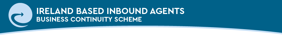 Ireland Based Inbound Agents Business Continuity Scheme 